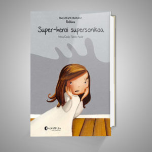 SUPER-HEROI SUPERSONIKIOA (EMOZIOZKO BILDUMA BELDURRA) URRIKE LIBURUDENDA